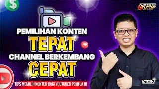 Tips Memilih Konten Agar Channel Berkembang Cepat‼️ Youtuber Pemula Wajib Tahu Agar Tak Salah Pilih