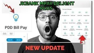 UPDATE ⬆️ MPAY DELIGHT PLUS | JKBANK MPAY DELIGHT PLUS NEW UPDATE