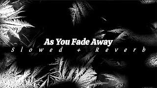 NEFFEX - As You Fade Away (Slowed + Reverb) [Lyrics]