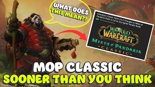 MOP Classic sooner than you expect, but what does this mean? WoW Classic