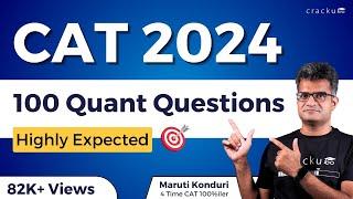 Most expected  Top-100 CAT 2022 Quant Questions By Maruti sir (CAT 100%iler)  No YT Ads