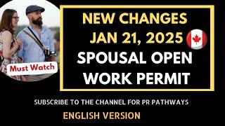 NEW 2025 Changes Spousal Open Work Permit (SOWP) | Canada Immigration