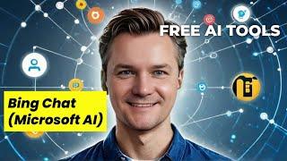 Bing Chat: The Free AI Tool That Will Change Everything