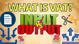 Input VAT vs Output VAT: What's the Difference?