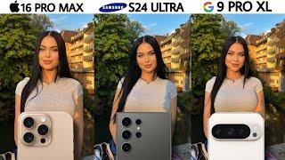 iPhone 16 Pro Max Vs Samsung Galaxy S24 Ultra Vs Google Pixel 9 Pro XL Camera Test Comparison