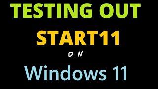 My opinions on Stardock Start11 for Windows 11 vs StartAllBack