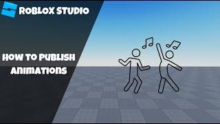 How to Publish an Animation in Roblox! (Roblox Studio Tutorial 2024)