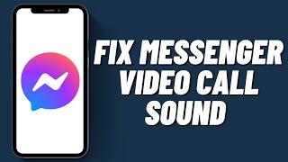 How To Fix Messenger Video Call Sound On iPhone (2023)