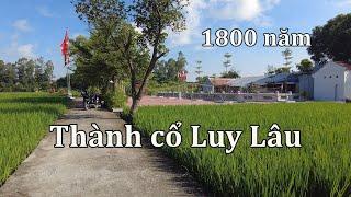 Thành Luy Lâu - Kinh đô xứ Giao Chỉ từ 1800 năm trước.