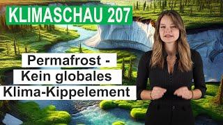 Permafrost - Kein globales Klima-Kippelement - Klimaschau 207