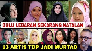 Artis Murtad‼️13 Artis Indonesia Berpindah Agama dari Islam ke Kristen