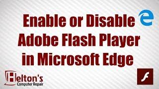 Enable or Disable Adobe Flash Player in Microsoft Edge in Windows 10