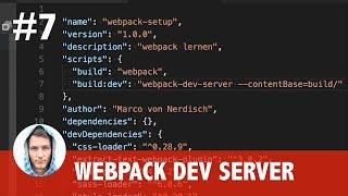 Webpack Tutorial #7 - Webpack Dev Server