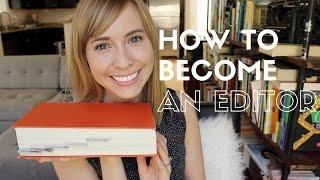 Editor Talk: How to Become an Editor!