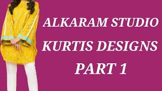 Alkaram Studio New Kurtis Designs Collection 2020| My reviews and vlogs. Part 1