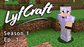 LyfCraft Season 1 | Ep. 1 | A Day of Firsts