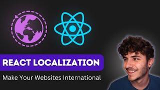 Localization In React - Make Your Websites International | React Translations Tutorial (React-18n)