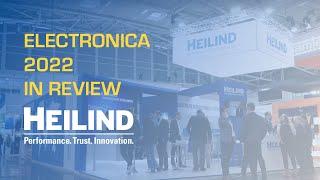 Electronica 2022 In Review | Heilind Electronics