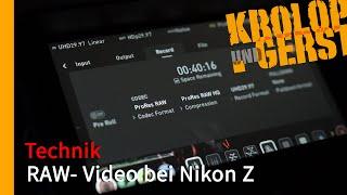 Raw-Video bei Nikon Z  Krolop&Gerst