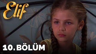 Elif - 10. Bölüm (HD)