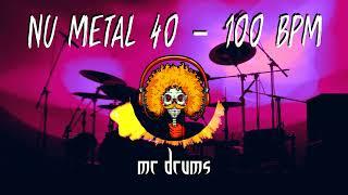 Nu Metal 40 - 100 BPM | Backing Drums | Only Drums