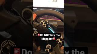 Do NOT buy the Moza R9 v1