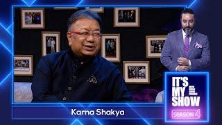 Karna Shakya | It's My Show With Suraj Singh Thakuri S04 E18 | 30 July 2022