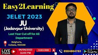 JELET 2023 | Jadavpur University Last year Cut Off for All Department | By Easy2Learning , David Das