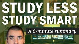 Study Less Study Smart: A 6-Minute Summary of Marty Lobdell's Lecture - College Info Geek