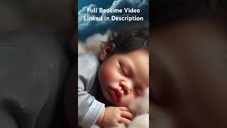 Sleep Music for Babies Bedtime Lullaby for Sweet Dreams | Hush Little Baby | Colicky Baby |