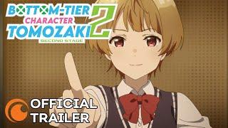 Bottom-Tier Character Tomozaki 2nd Stage | OFFICIAL TRAILER