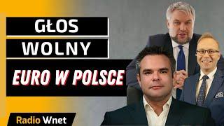 „Głos wolny” w Radiu WNET: Czy Polska powinna wejść do strefy euro?