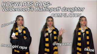 HOGWARTS RAPS COMPILATION- Voldermort’s Hufflepuff Daughter