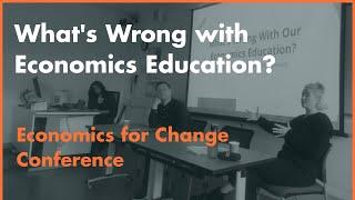 What's Wrong With Our Economics Education?