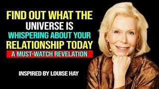 Chosen One , Louise Hay - This Message Found You for a Reason | Universe will fix Your Relationship