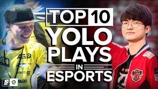 The Top 10 YOLO Plays in Esports History