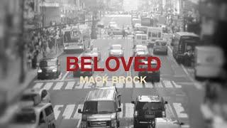 Mack Brock - “Beloved”  (Official Lyric Video)