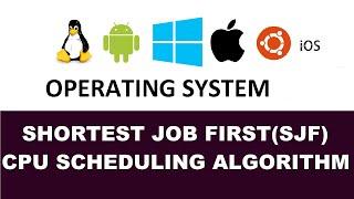 Shortest Job First (SJF) CPU Scheduling | Operating System