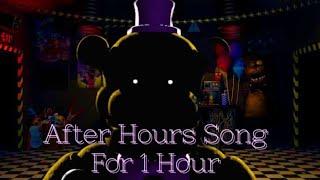 After Hours fnaf Song for 1 hour