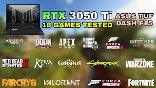 RTX 3050 Ti Laptop + i5 11th Gen 11300H - Test in 16 Games in 2022 - ASUS TUF DASH F15