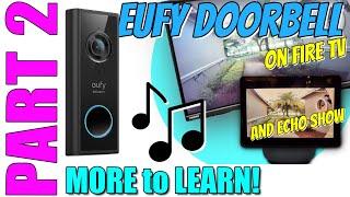 eufy DOORBELL | BATTERY OPERATED Doorbell | works with ALEXA | MORE to LEARN | PART 2