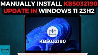 How to Manually Install KB5032190 Update in Windows 11 23H2| Patch Tuesday November 2023| 22631.2715