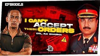 I Can't Accept These Orders- Col R K Sharma, KC, SC, SM