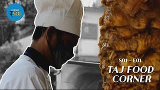 S01 E01 • Taj Food Corner | Karwar Rasoi