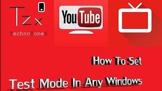 How To Set Test Mode In Windows