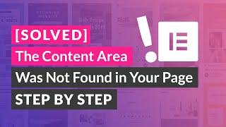 [SOLVED] How to Fix The Content Area Was Not Found in Elementor (STEP BY STEP)