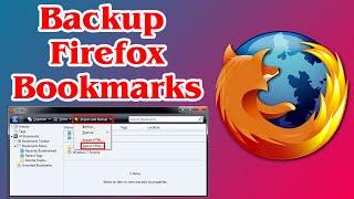 [GUIDE] How to Backup Firefox Bookmarks Very Quickly & Easily