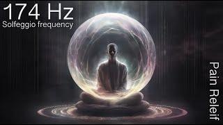 174 hz solfeggio frequency music for meditation, sleep and pain relief for 1 hour