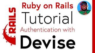 Ruby on Rails | Authentication with Devise.