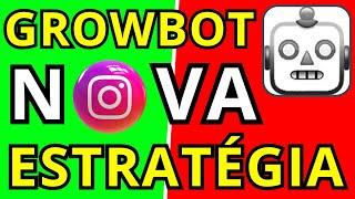  NOVA ESTRATÉGIA GROWBOT INSTAGRAM SEGREDO VIRAL GROWBOT AUTOMATOR for INSTAGRAM #vendasonline